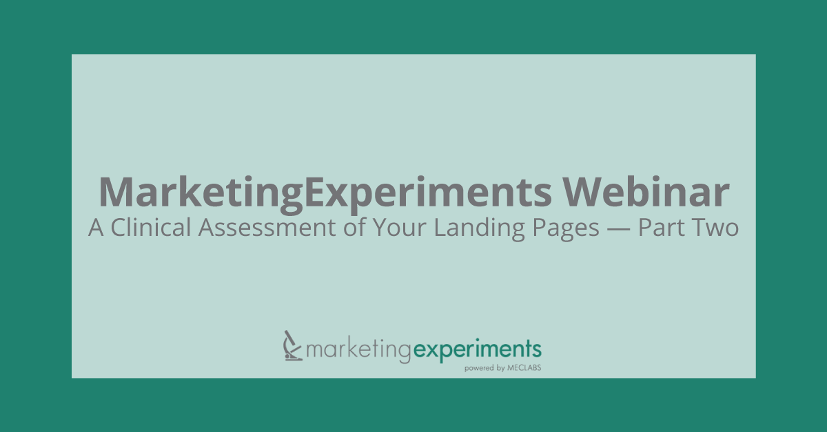 MarketingExperiments Webinar - MarketingExperiments