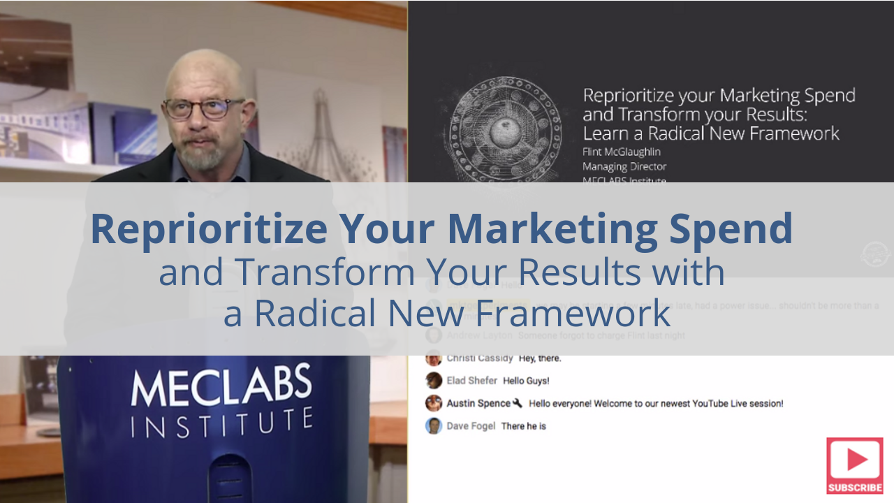 Reprioritize Your Marketing Spend and Transform Your Results: Learn a radical new framework