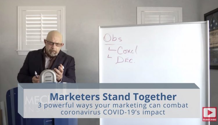 Marketers Stand Together: 3 powerful ways your marketing can combat coronavirus COVID-19’s impact