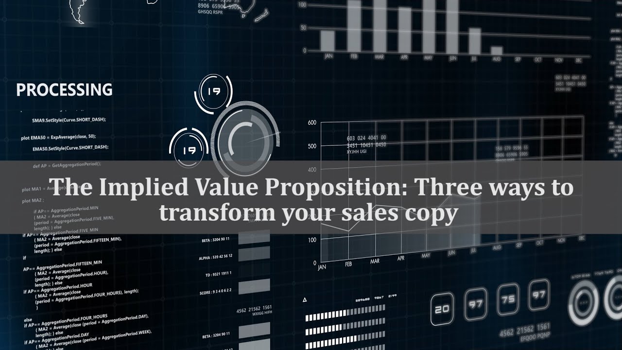 The Implied Value Proposition: Three ways to transform your sales copy