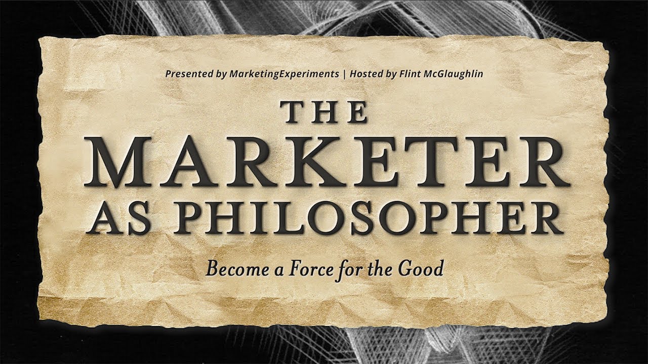 The Marketer as PhilosopherEpisode 1: Become a Force for the Good